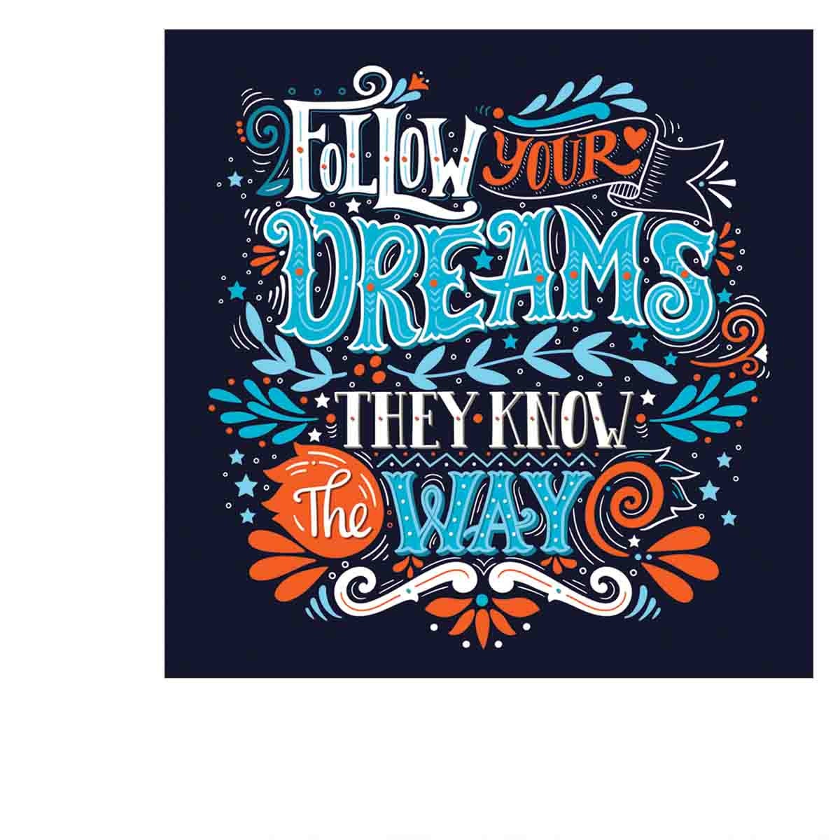 Follow Your Dreams They Know the Way. Inspirational Quote. Hand Drawn Vintage Illustration Wallpaper Bedroom Mural